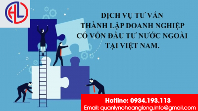 ​Dịch vụ tư vấn thành lập doanh nghiệp có vốn đầu tư nước ngoài tại Việt Nam