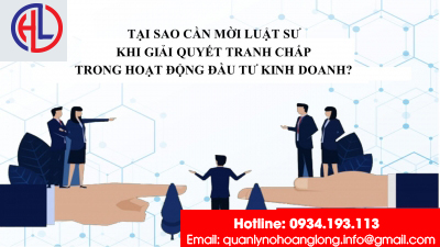 ​Tại sao cần mời luật sư khi giải quyết tranh chấp trong hoạt động đầu tư kinh doanh?