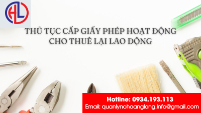 Thủ tục cấp Giấy phép hoạt động cho thuê lại lao động