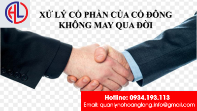 Cổ đông công ty cổ phần qua đời. Xử lý cổ phần như thế nào?